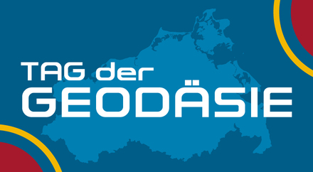 Geodäsie ist das Fundament unserer modernen Welt